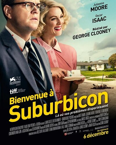 Bienvenue à Suburbicon VF Film Streaming 100% gratuit sur netfilms.fr Netflix Free