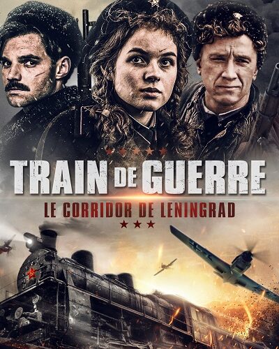 Train de guerre - le corridor de l'espoir VF Film Streaming 100% gratuit sur netfilms.fr Netflix Free