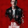 5lbs of Pressure VF Film Streaming 100% gratuit sur netfilms.fr Netflix Free